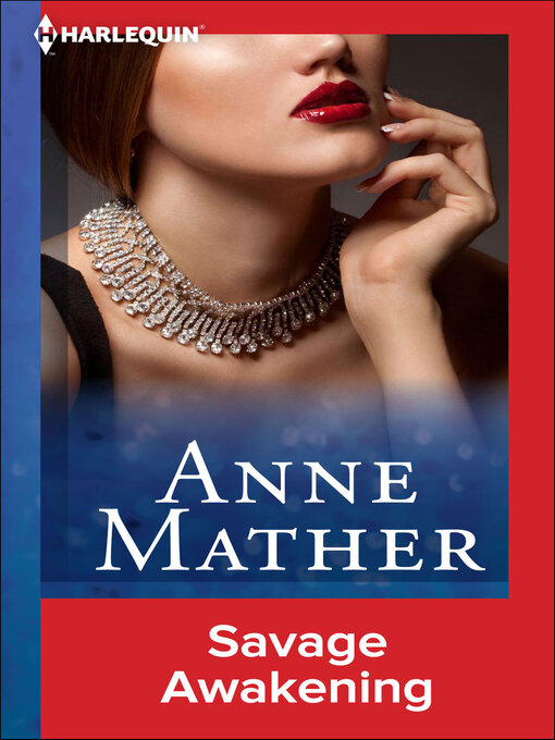 Title details for Savage Awakening by Anne Mather - Available